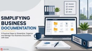 Simplifying Business Documentation: 9 Practical Steps
